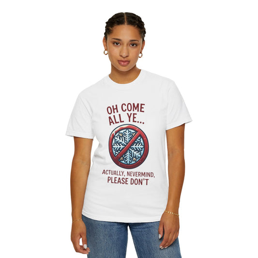 Color: White | Oh Come All Ye Unisex Garment-Dyed Tee