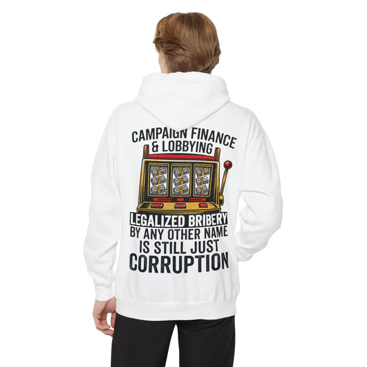 Color: White | Protest Series - Get Money Out Of Politics Garment-Dyed Hoodie