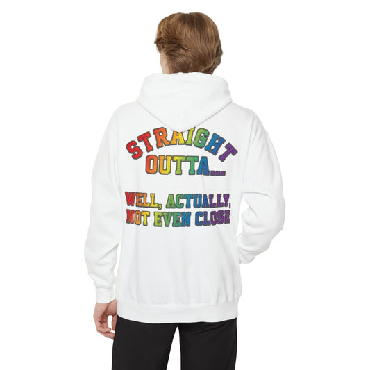 Color: White | Straight Outta Not Even Garment-Dyed Hoodie