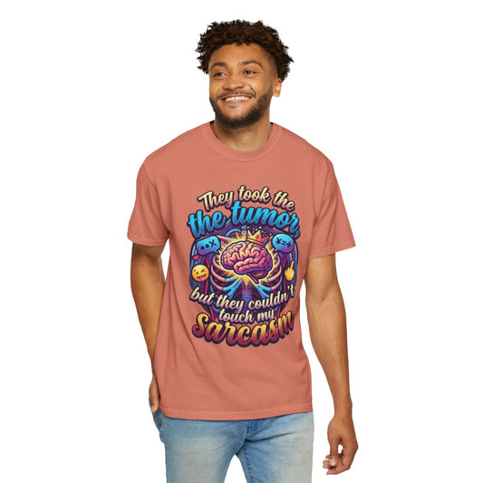 Color: Terracotta | Took the Tumor But Not My Saracasm Unisex Garment-Dyed Tee