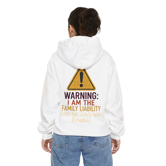 Color: White | Warning I am The Family Liability Garment-Dyed Hoodie