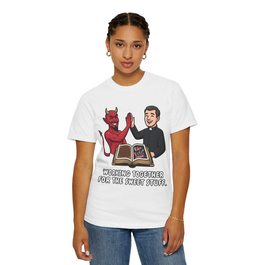 Color: White | Working For The Sweet Stuff Unisex Garment-Dyed Tee