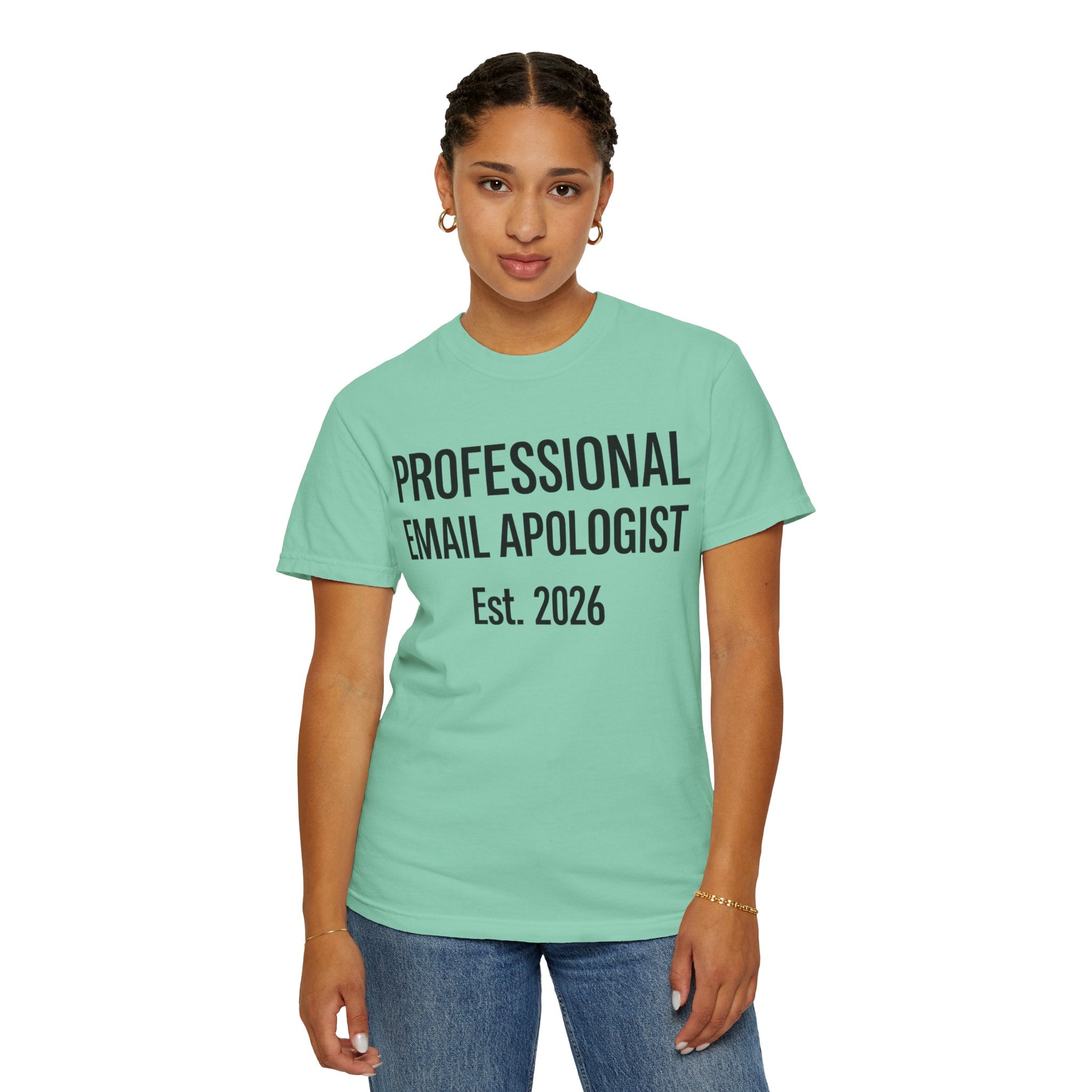 "Professional Email Apologist" Unisex Garment-Dyed T-shirt