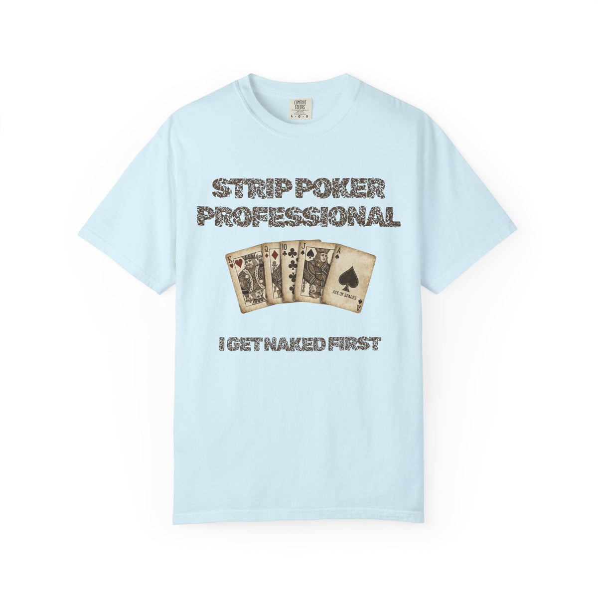 Color: Chambray | Strip Poker Professional Unisex Garment-Dyed Tee