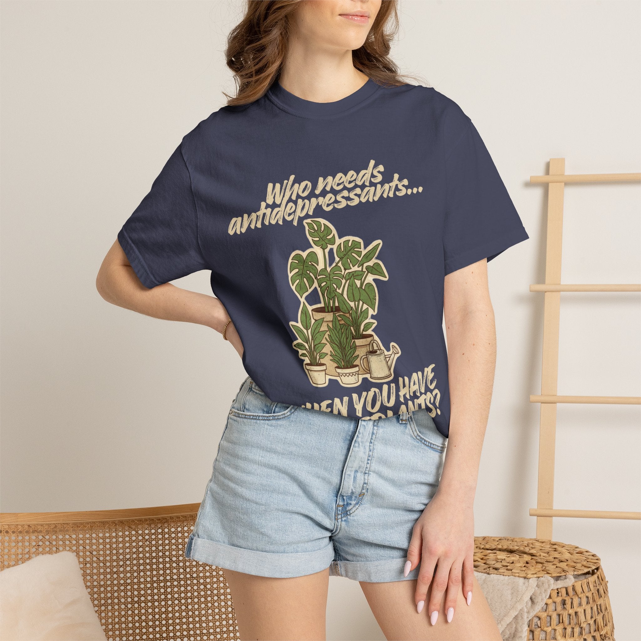 “Who Needs Antidepressants… When You Have Houseplants?” Unisex Garment-Dyed T-shirt