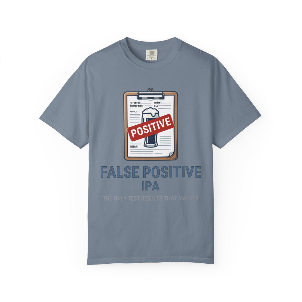 "False Positive IPA" Unisex Garment-Dyed Tee