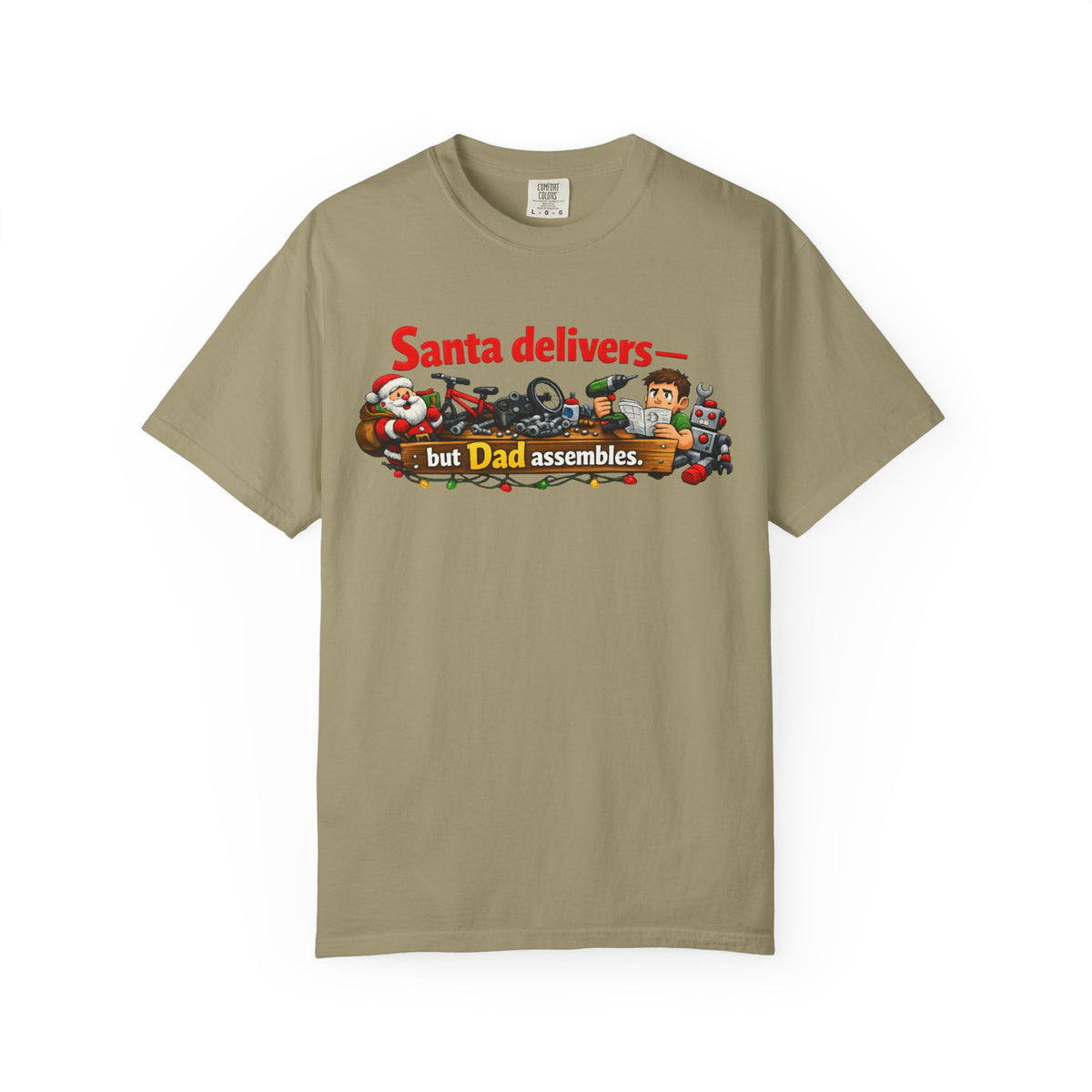 Color: Khaki | Santa's Easy Job - Dad's Assembly Hell | Garment-Dyed Tee — AttitudeShirts