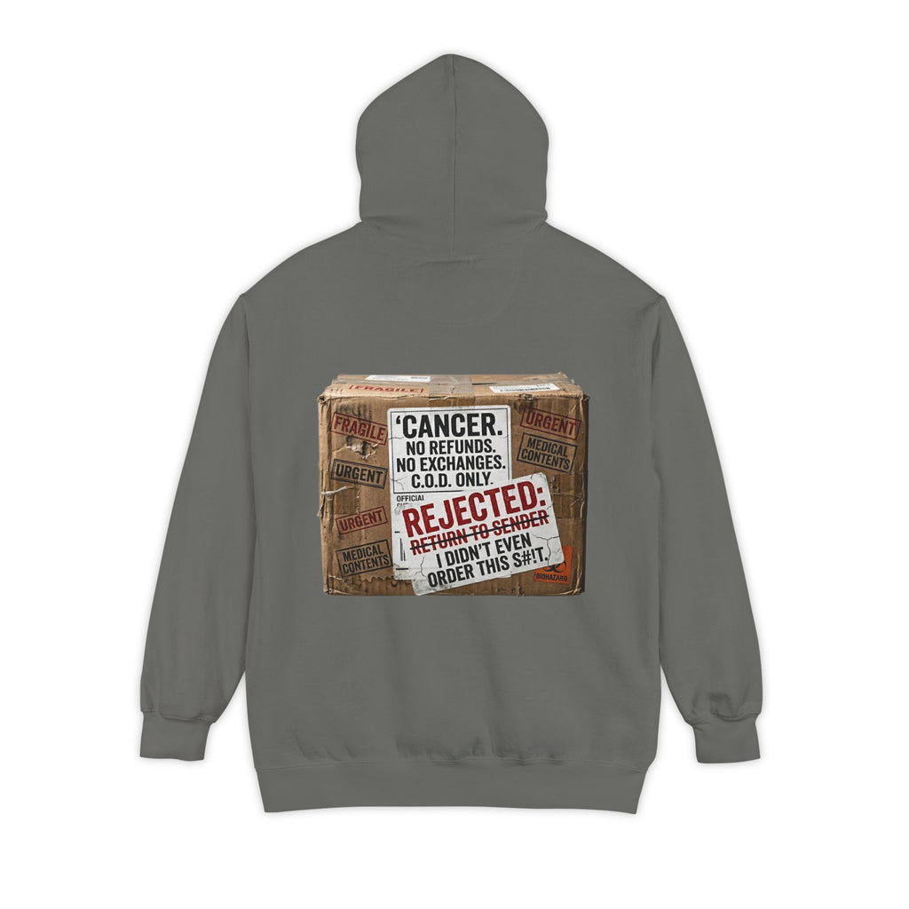 "Cancer Rejected Package" Garment-Dyed Hoodie