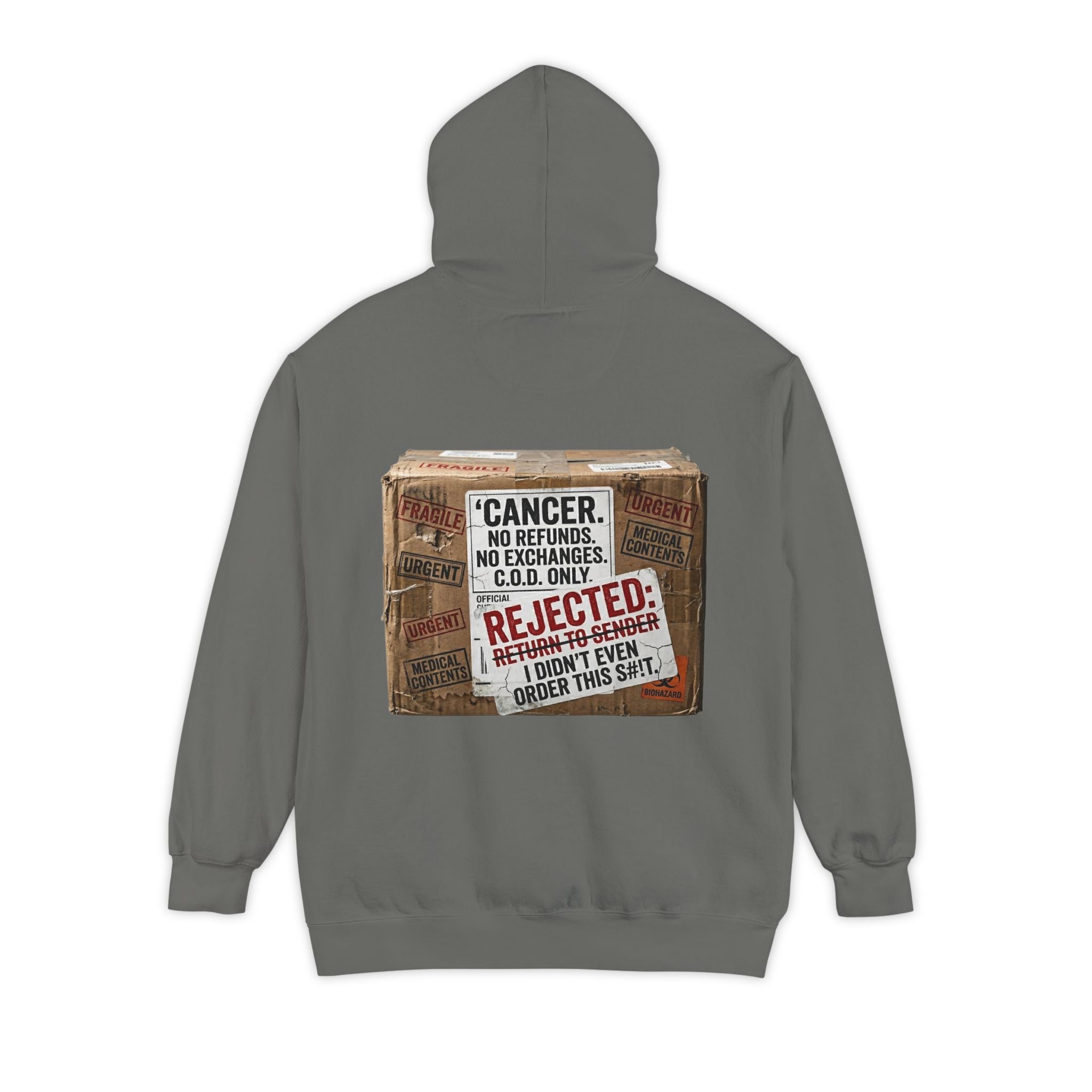 "Cancer Rejected Package" Garment-Dyed Hoodie