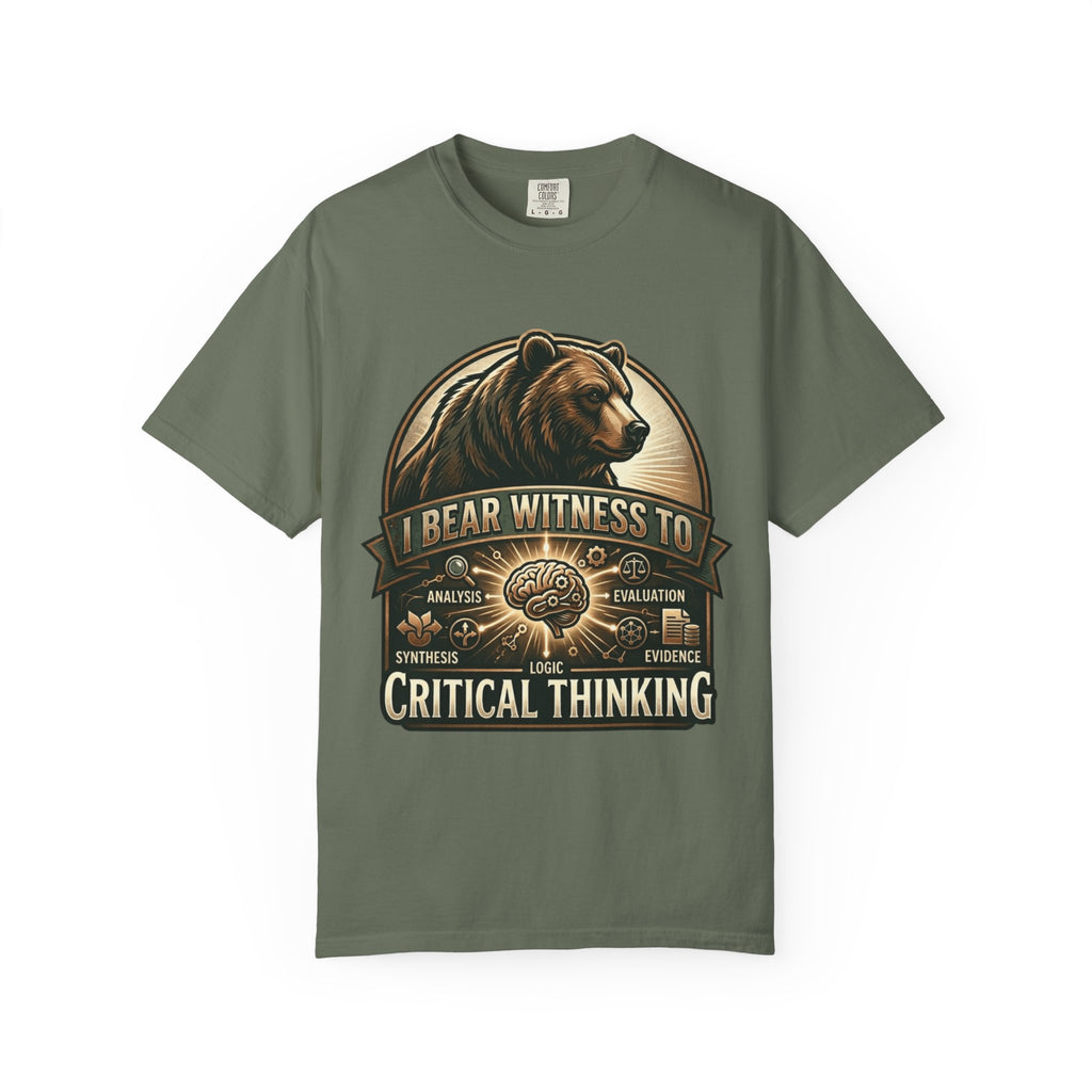 "I Bear Witness to Critical Thinking" Unisex Garment-Dyed T-shirt