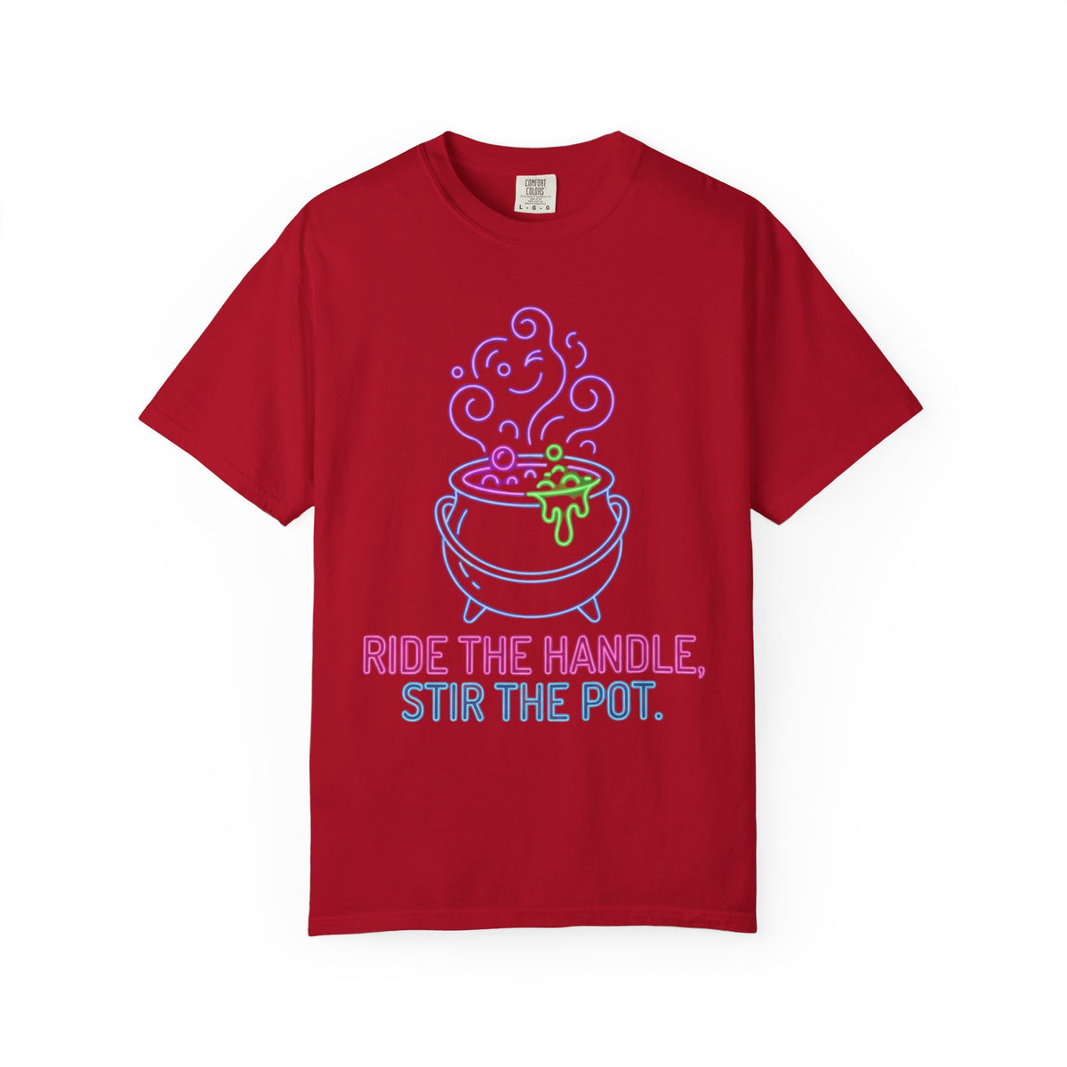 Color: Red | Ride The Handle, Stir The Pot Unisex Garment-Dyed Tee