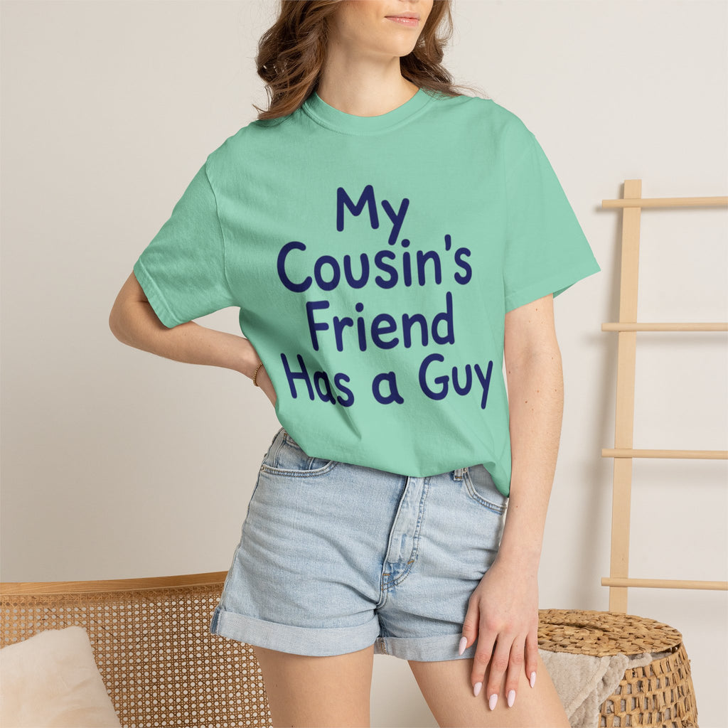 "Has a Guy" Unisex Garment-Dyed Tee