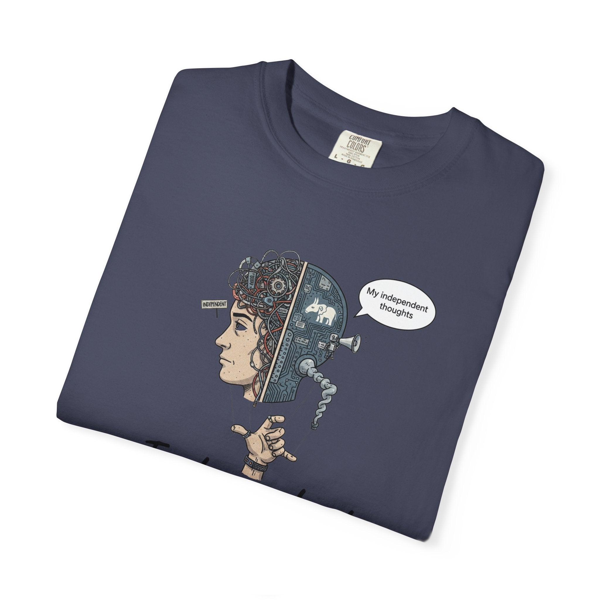 "Independent Thinking (The Party Line Edition)" Unisex Garment-Dyed T-shirt