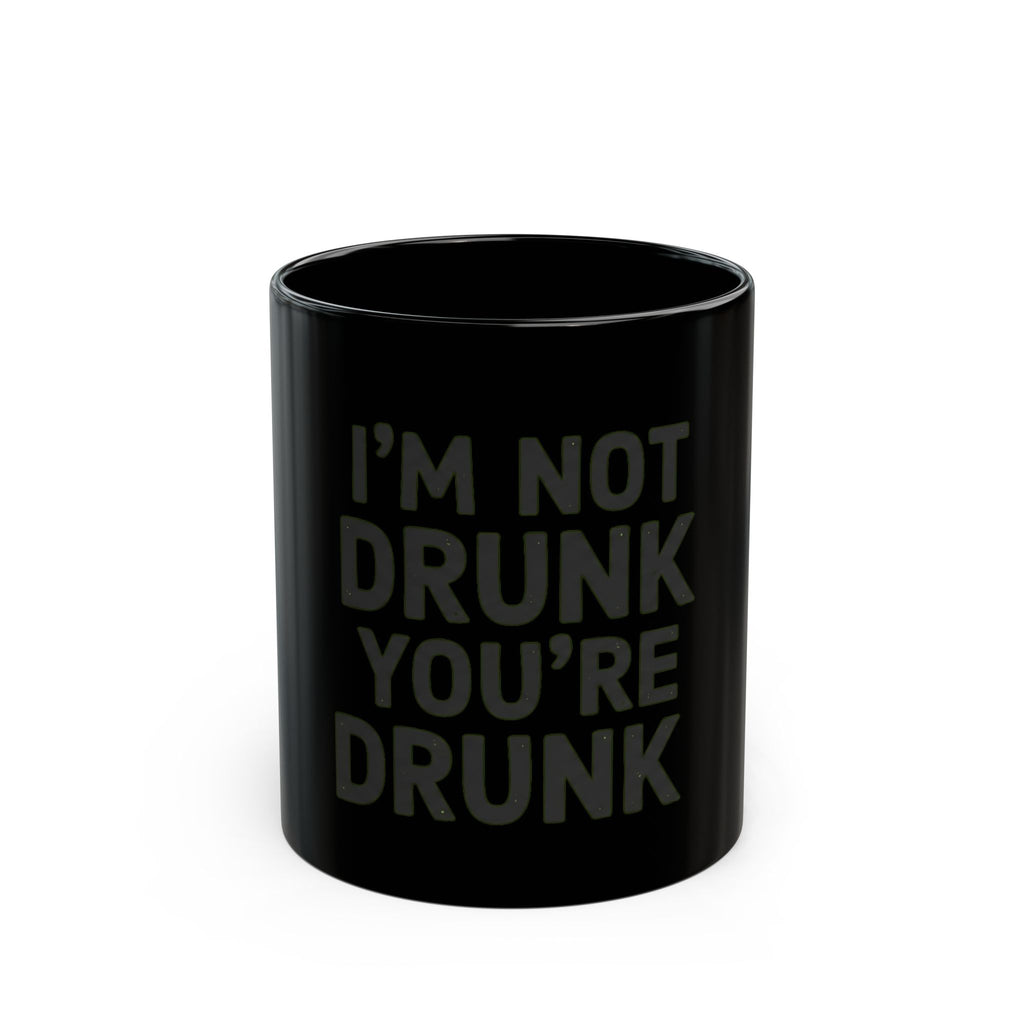 "I'm Not Drunk" Black Ceramic Mug