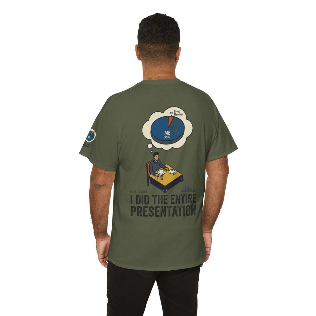"I Did the Presentation" Premium Graphic Tee