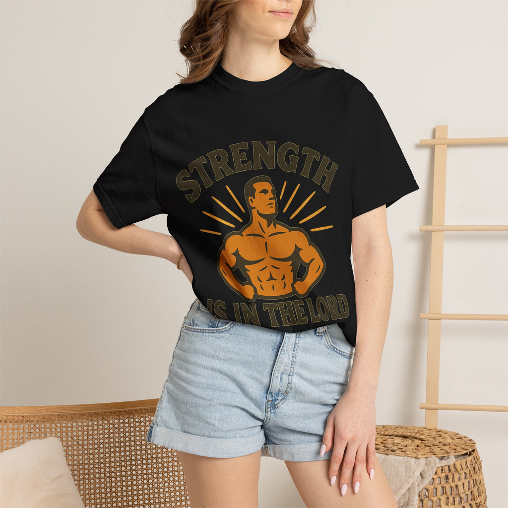 "Strength is in the Lord" Unisex Garment-Dyed T-shirt