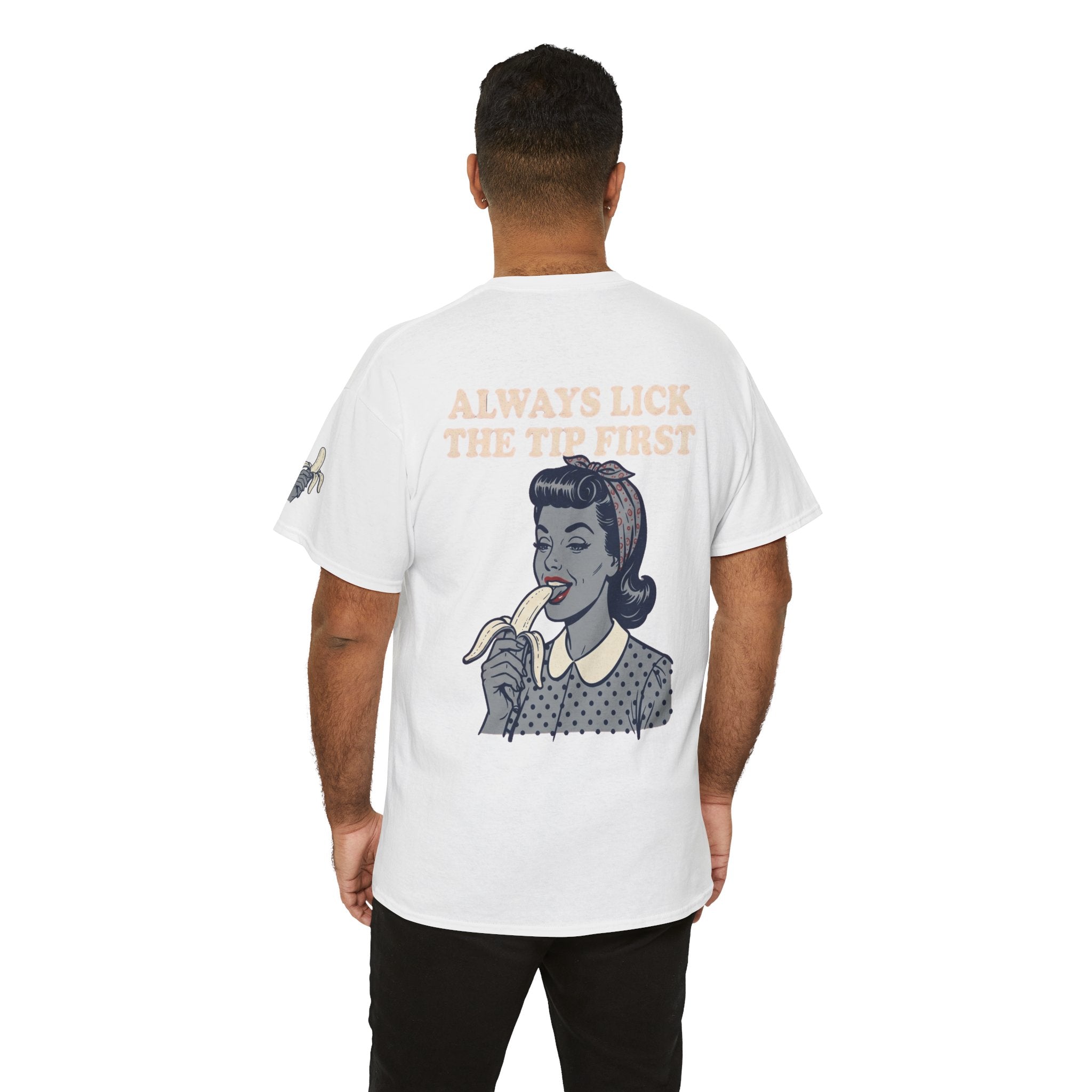 "Always Lick the Tip First" Premium Graphic Tee
