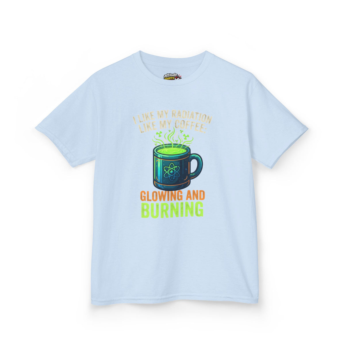 Color: Light Blue | I Like My Radiation Like My Coffee Kids Tee