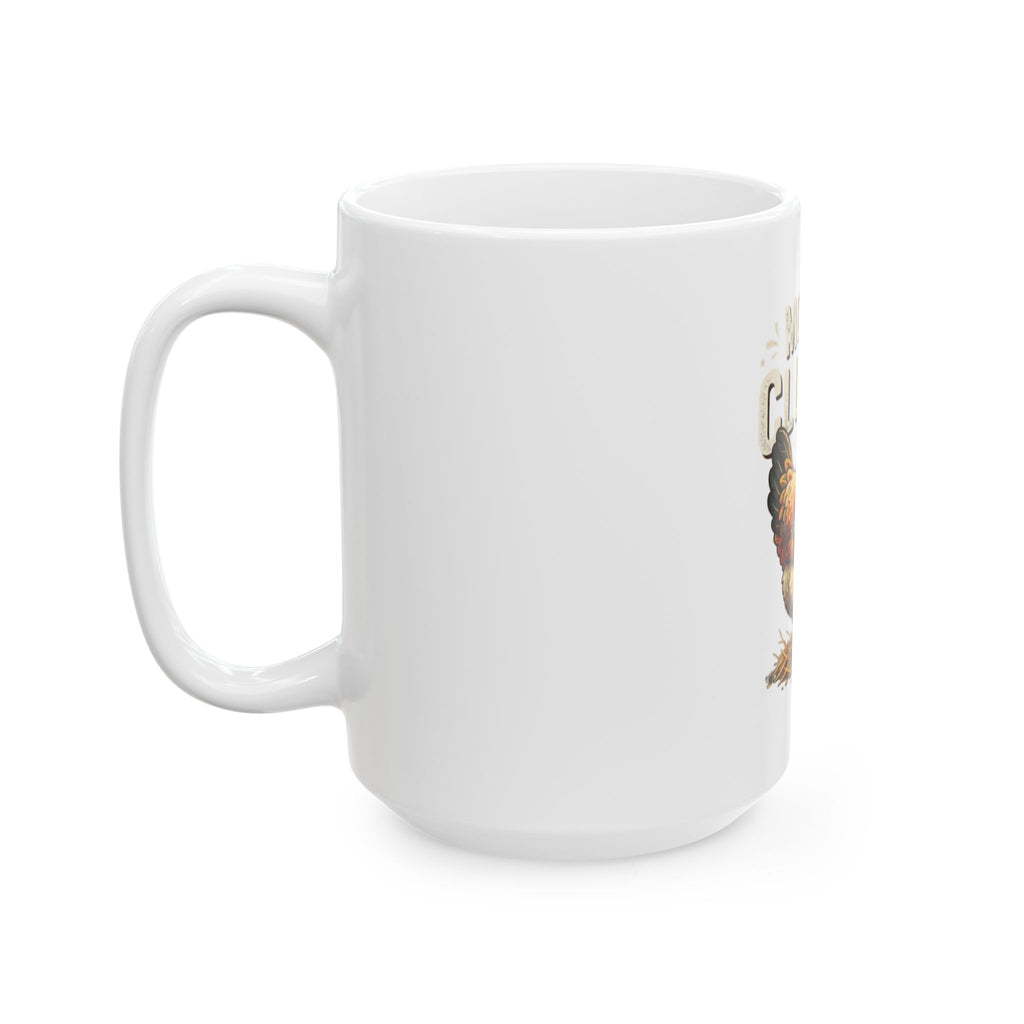 "Mother Clucker" White Ceramic Mug