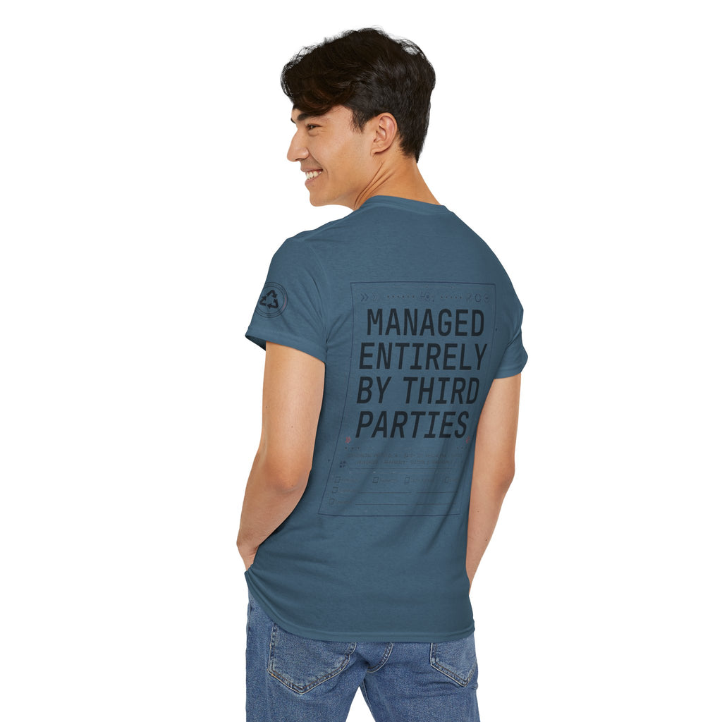 "Managed Entirely By Third Parties" Premium Graphic Tee
