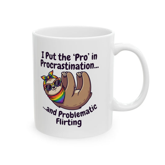 "Pro in Problematic Flirting" White Ceramic Mug