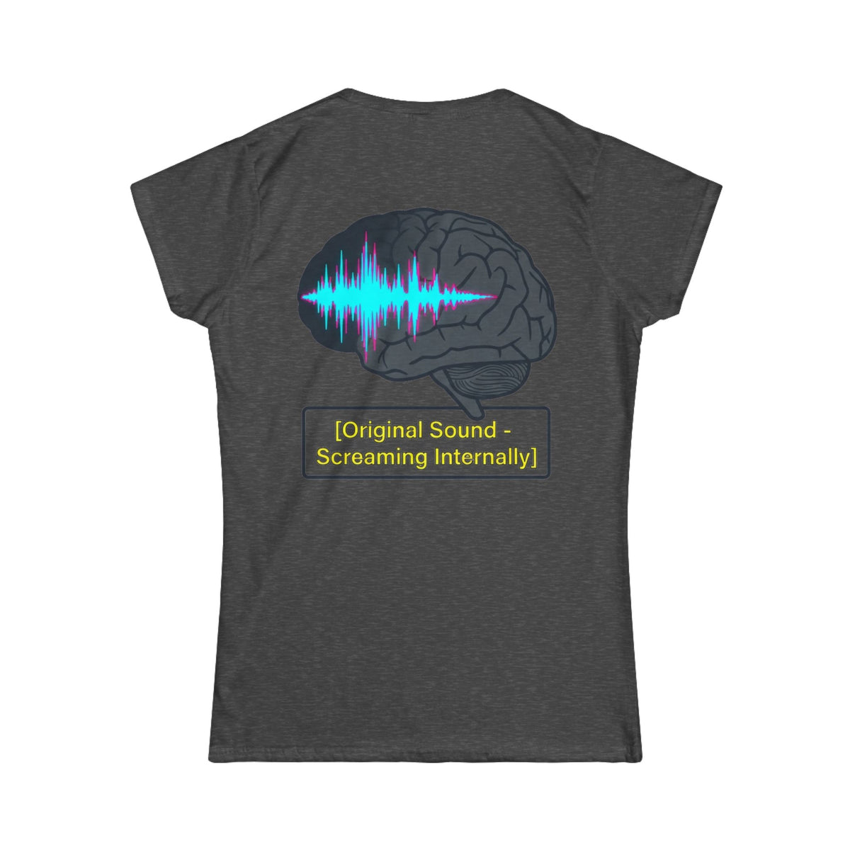 Color: Dark Heather | Screaming Internally Women's Tee