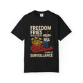 "Freedom Fries (With Extra Eyes)" Unisex Garment-Dyed T-shirt