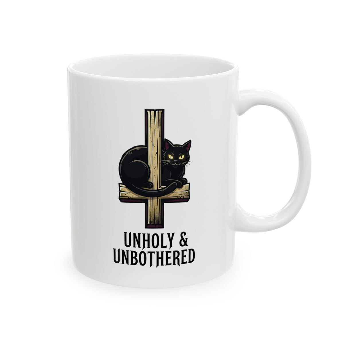"Unholy and Unbothered" White Ceramic Mug