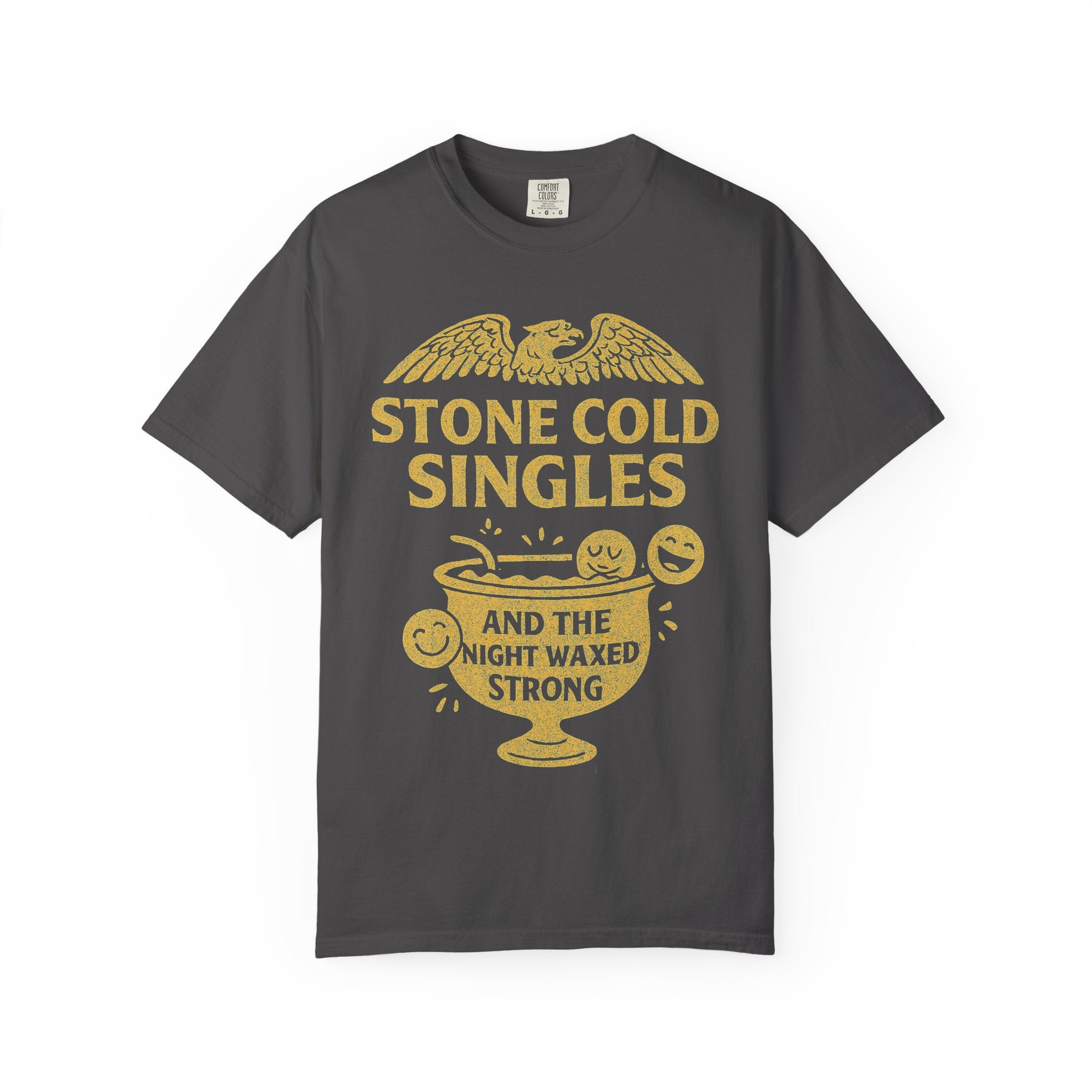 "Stone Cold Singles" Unisex Garment-Dyed T-shirt