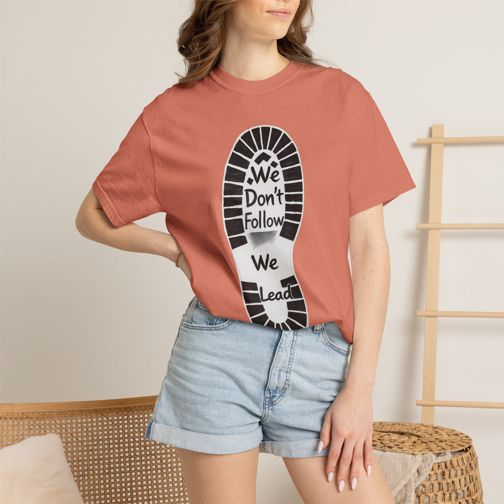 "We Don't Follow-We Lead" Unisex Garment-Dyed T-shirt