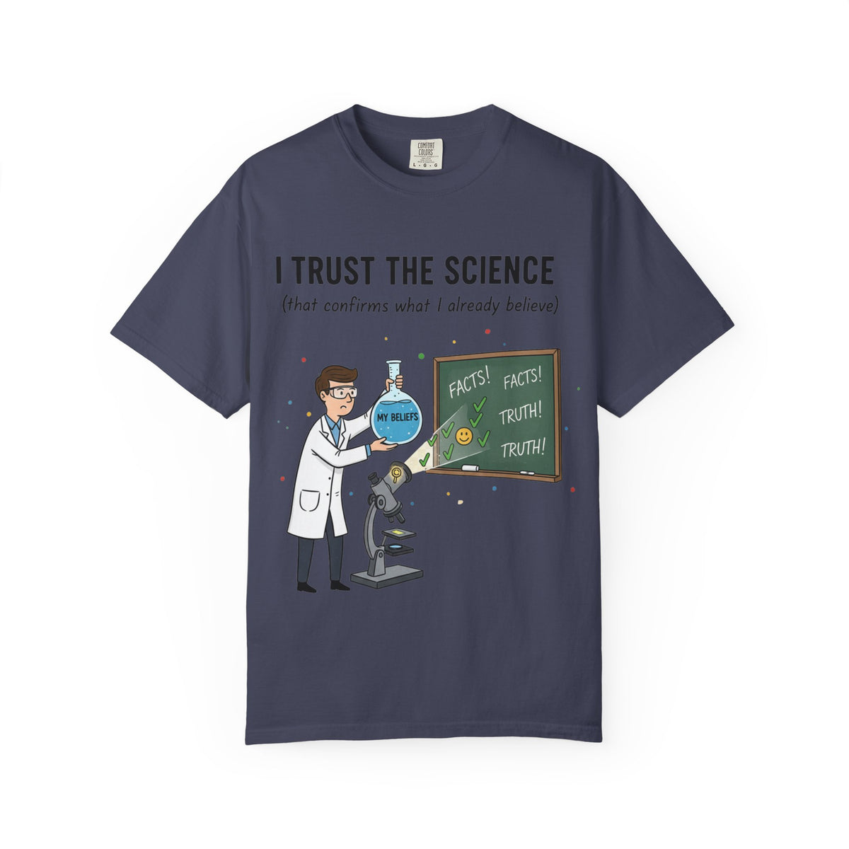 Color: Denim | I Trust The Science Unisex Garment-Dyed T-shirt