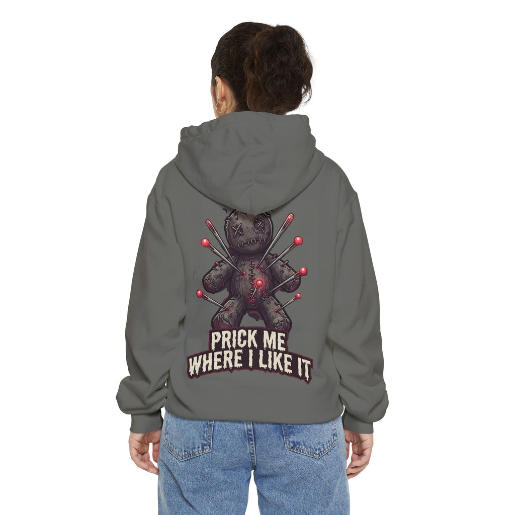 "Prick Me Where I Like It" Garment-Dyed Hoodie
