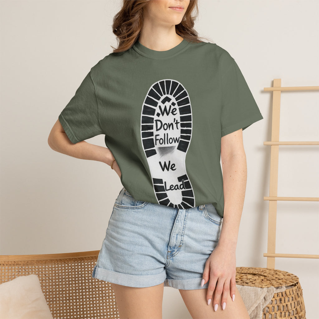 "We Don't Follow-We Lead" Unisex Garment-Dyed T-shirt