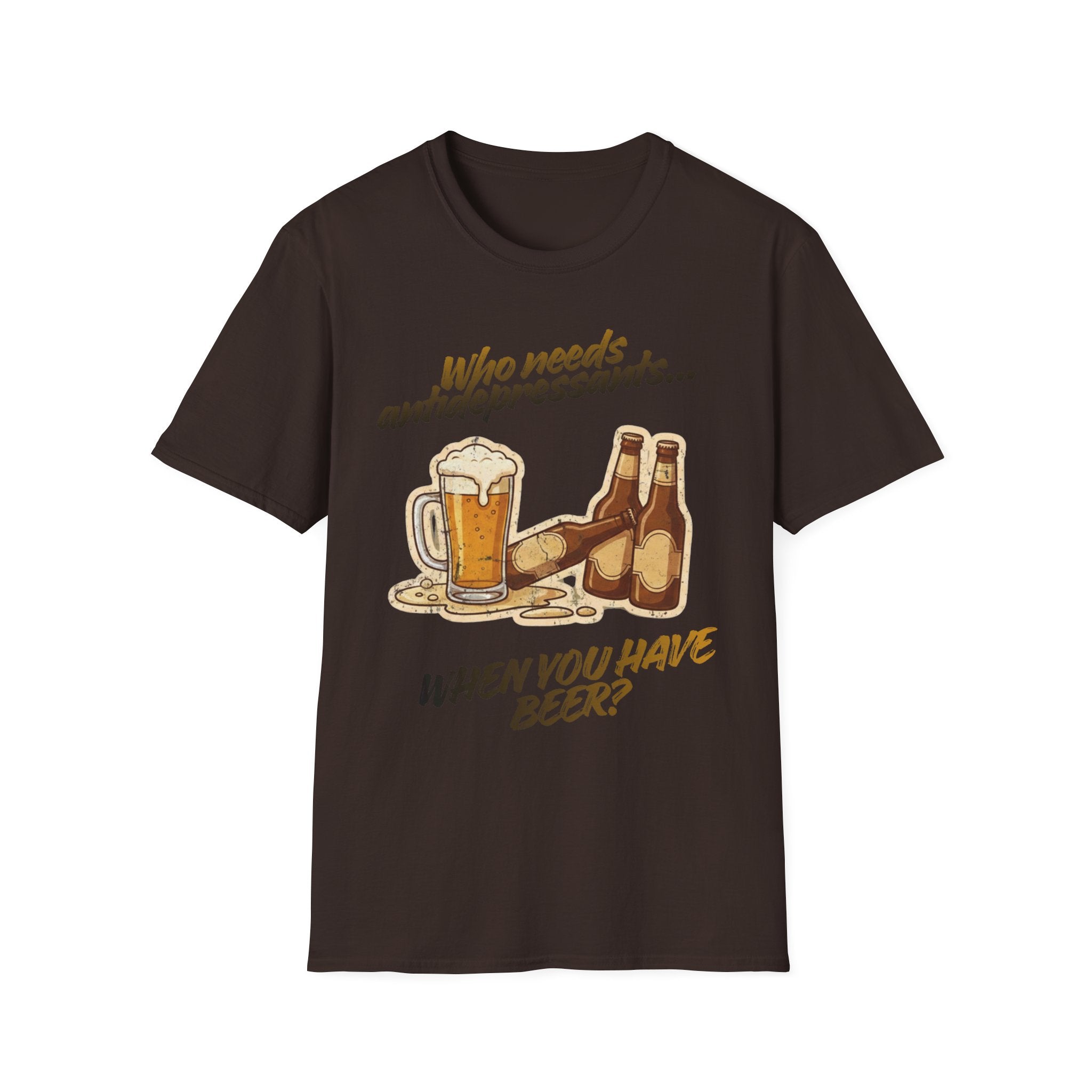 Beer Graphic T-Shirt — "Who Needs Antidepressants When You Have Beer?" Retro Pint Design
