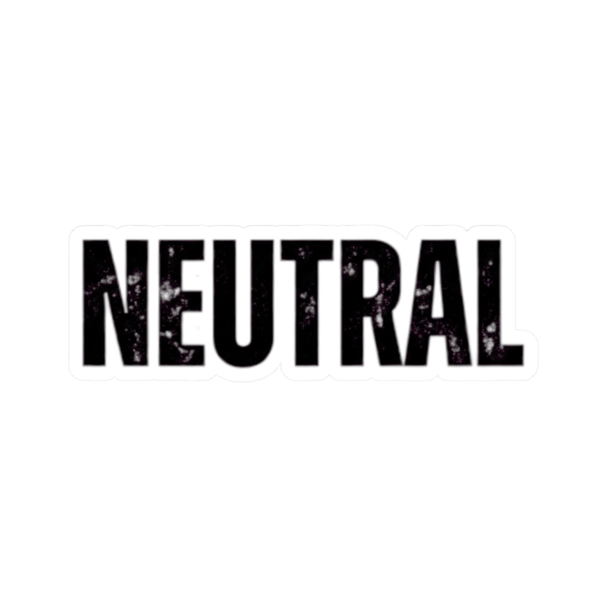 "I'm Staying Neutral" Sticker