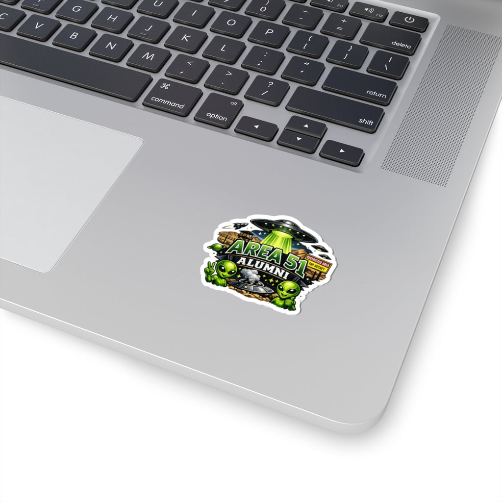 Area 51 Alumni - They Can't Prove I Wasn't There | Kiss-Cut Sticker — AttitudeShirts