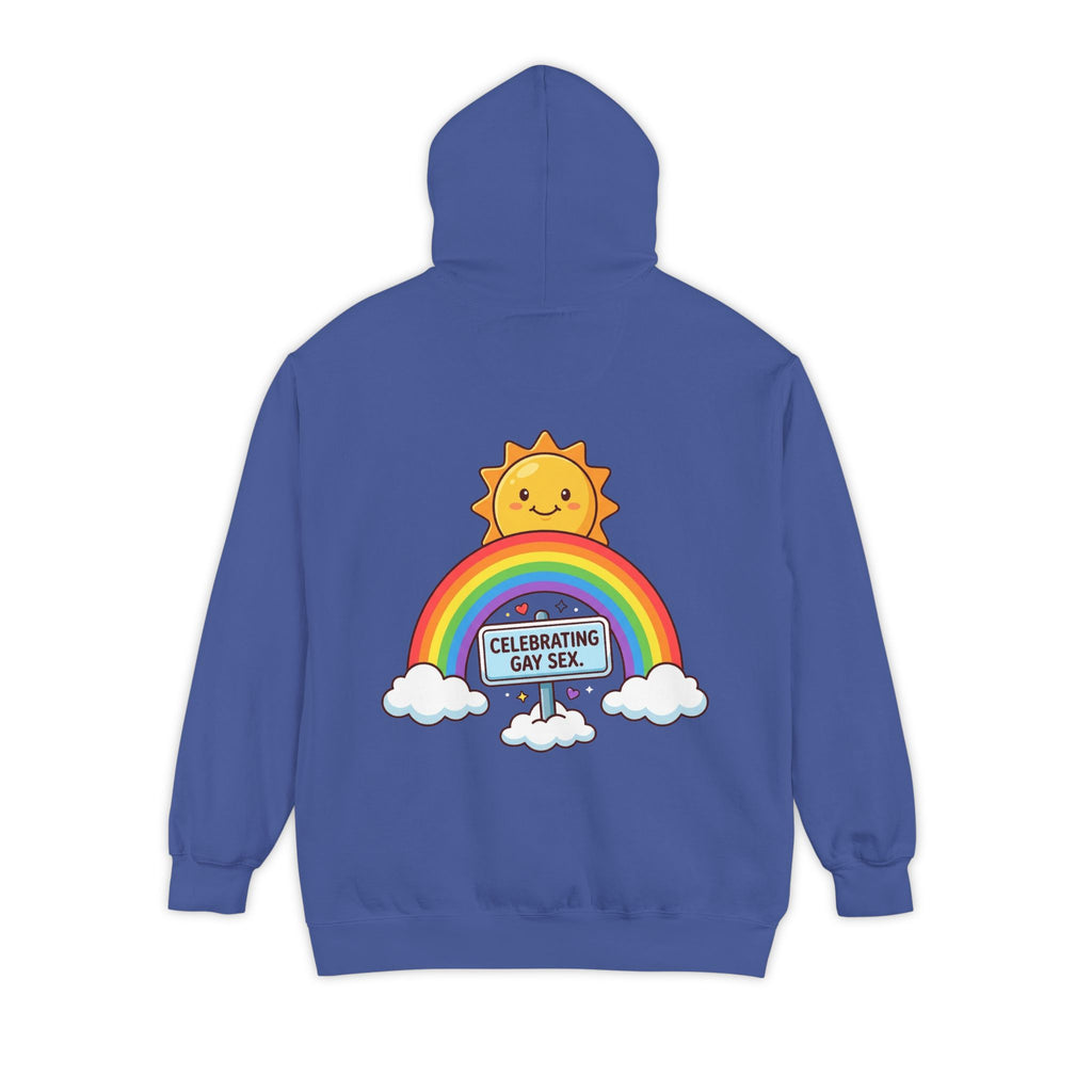 "Celebrating Gay Sex" Garment-Dyed Hoodie