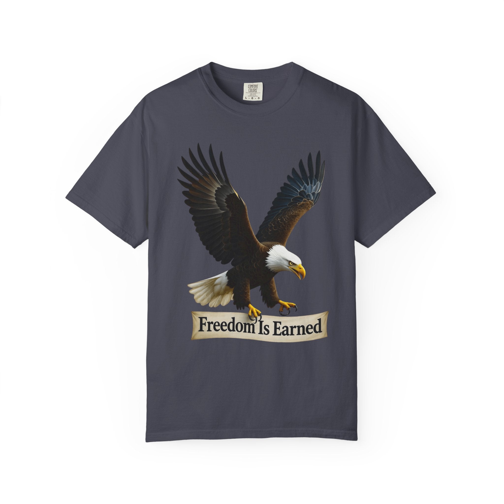 "Freedom is Earned" Unisex Garment-Dyed T-shirt