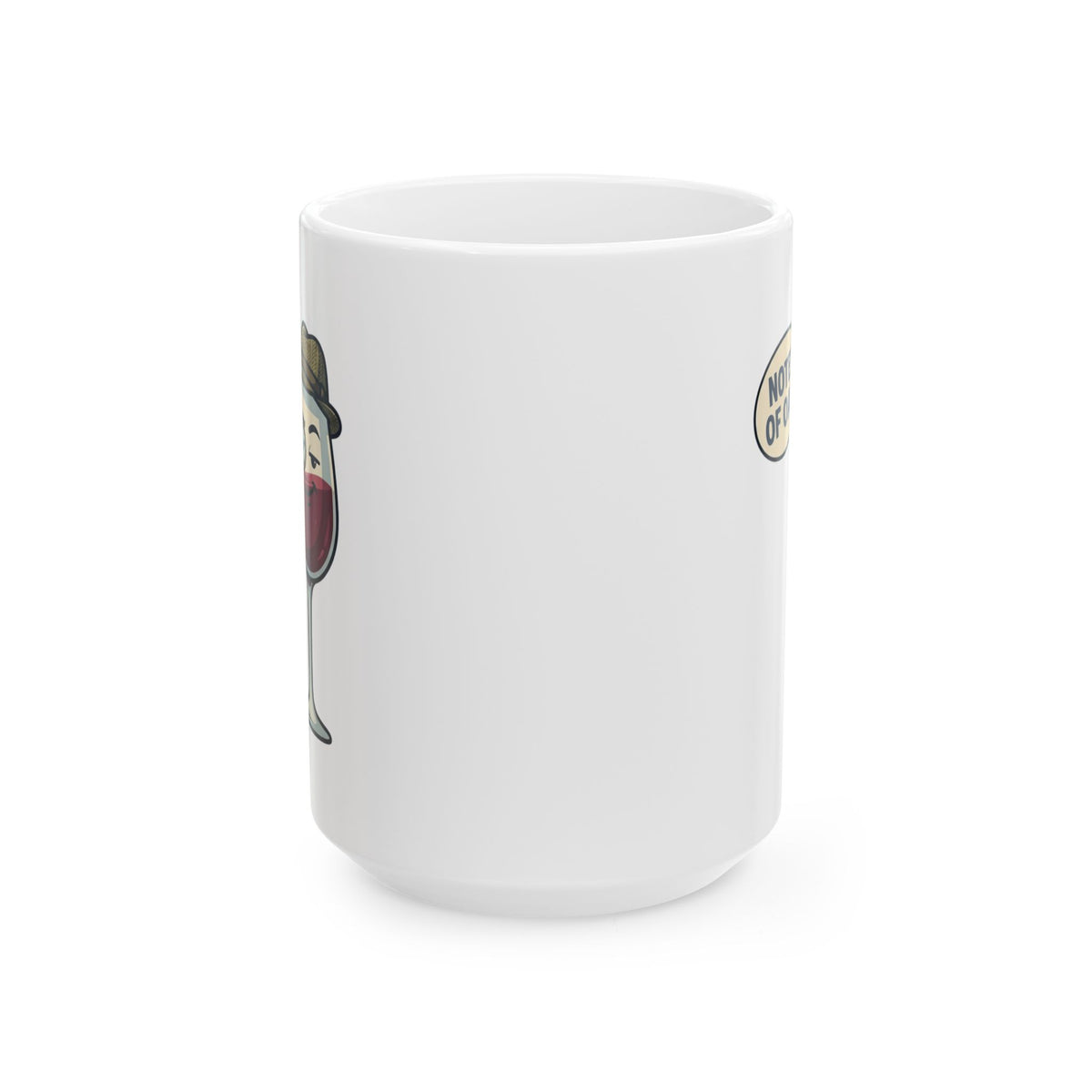 "I Pretend To Understand Wine" White Ceramic Mug — Graphic