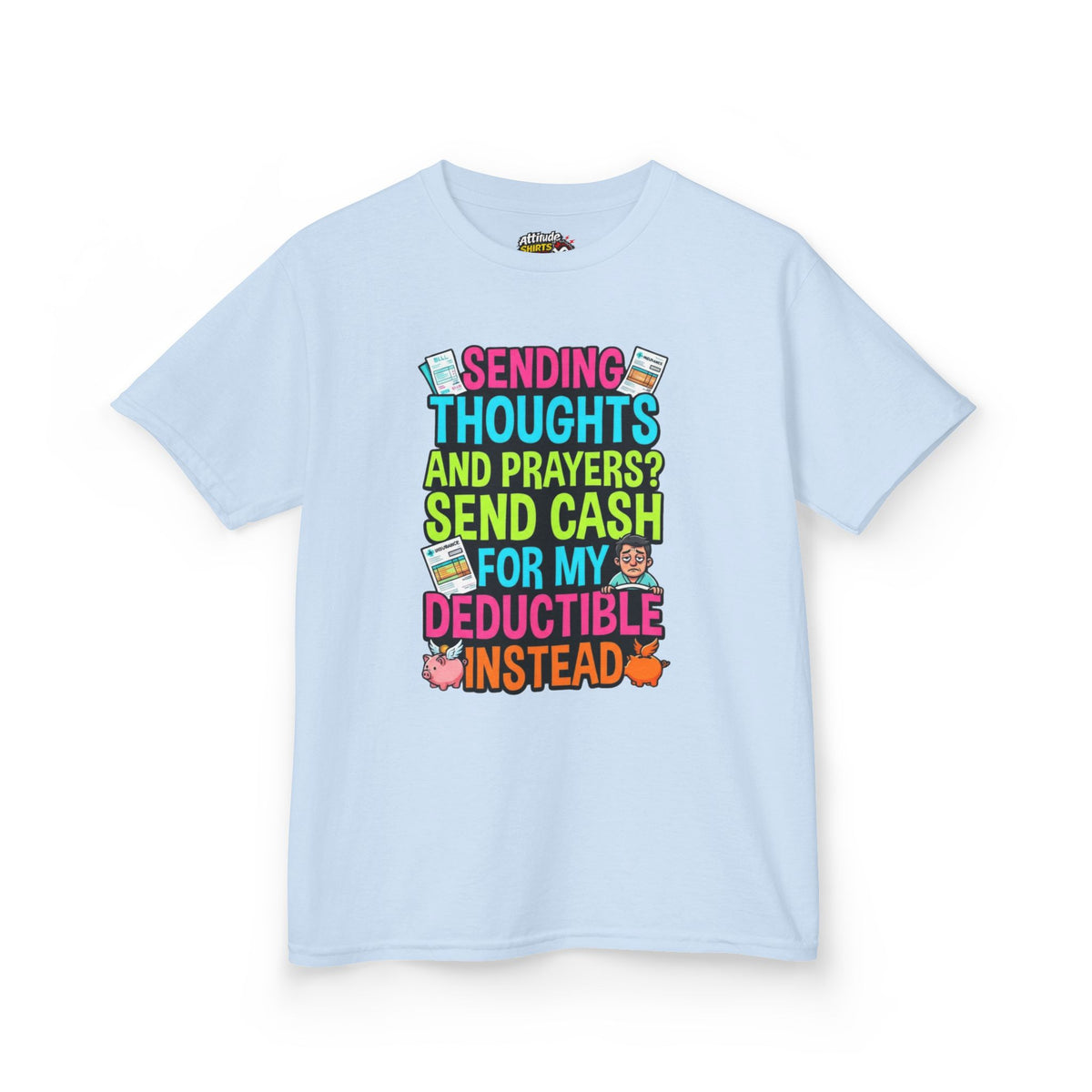 Cash For My Deductible Kids Tee