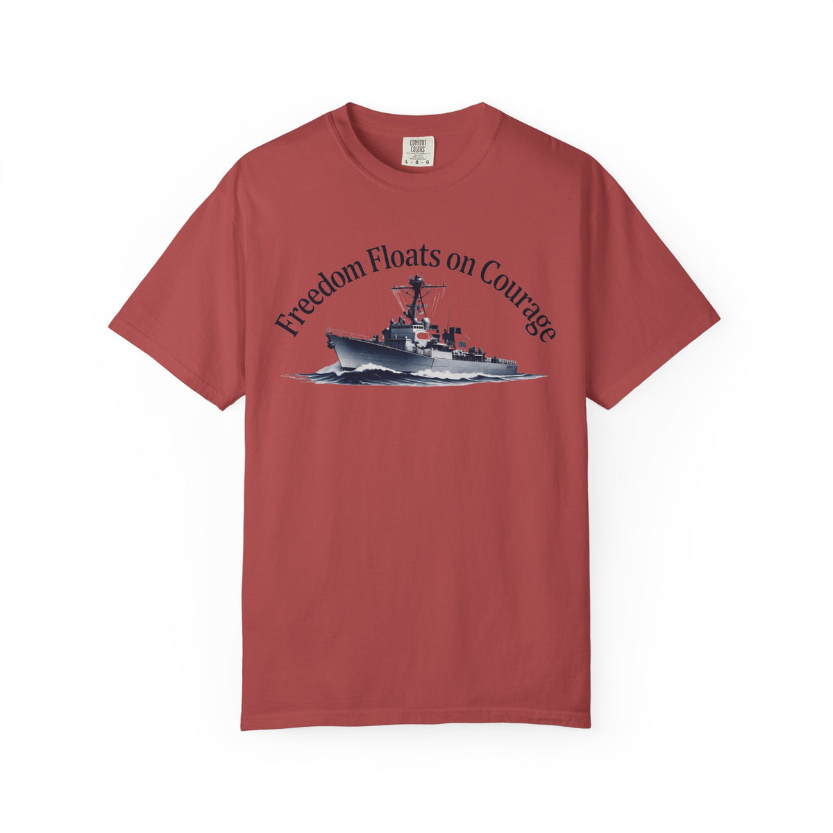 Color: Crimson | Freedom Floats on Courage Unisex Garment-Dyed T-shirt