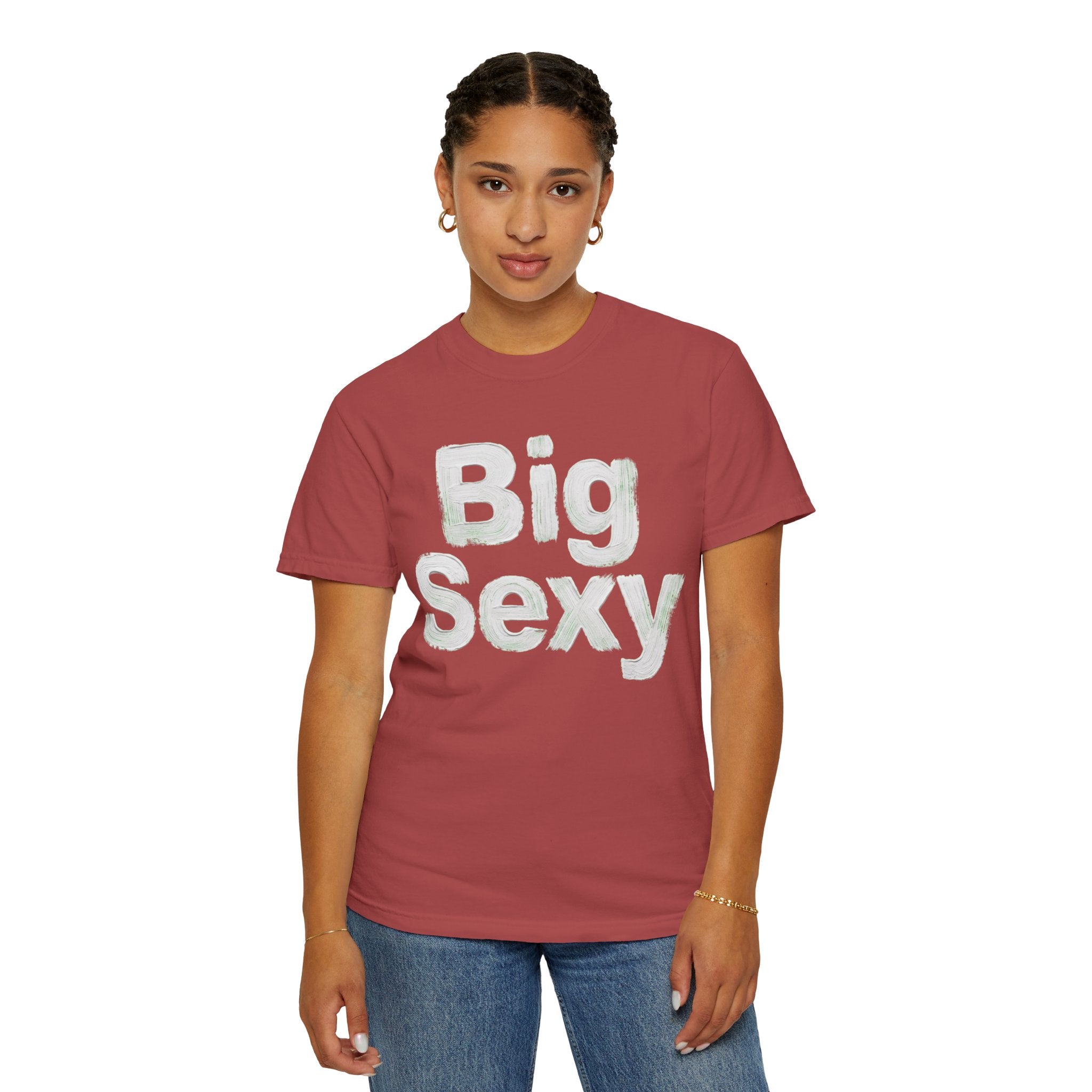 "Big Sexy" Unisex Garment-Dyed Tee