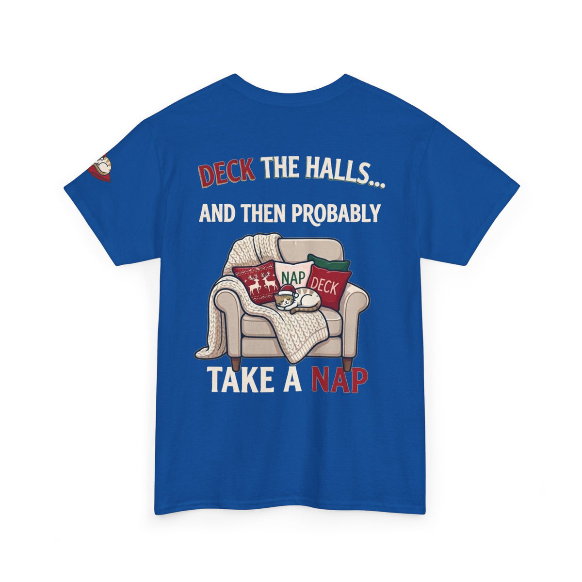 "Deck The Halls And Take A Nap" Premium Graphic Tee
