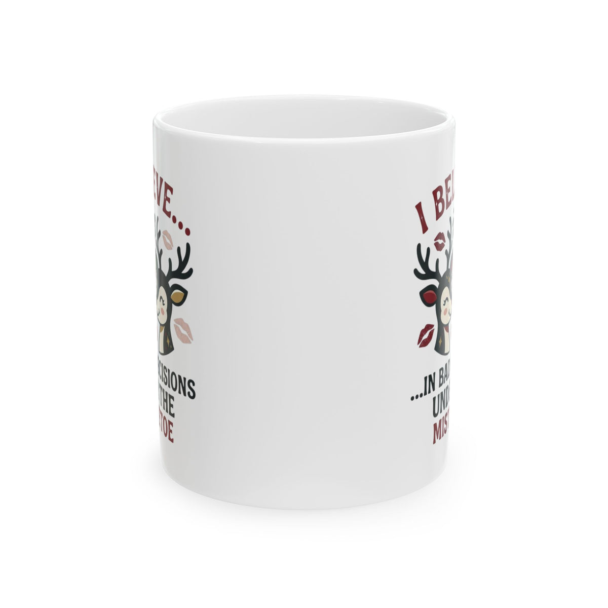 "Bad Decisions Under the Mistletoe" White Ceramic Mug