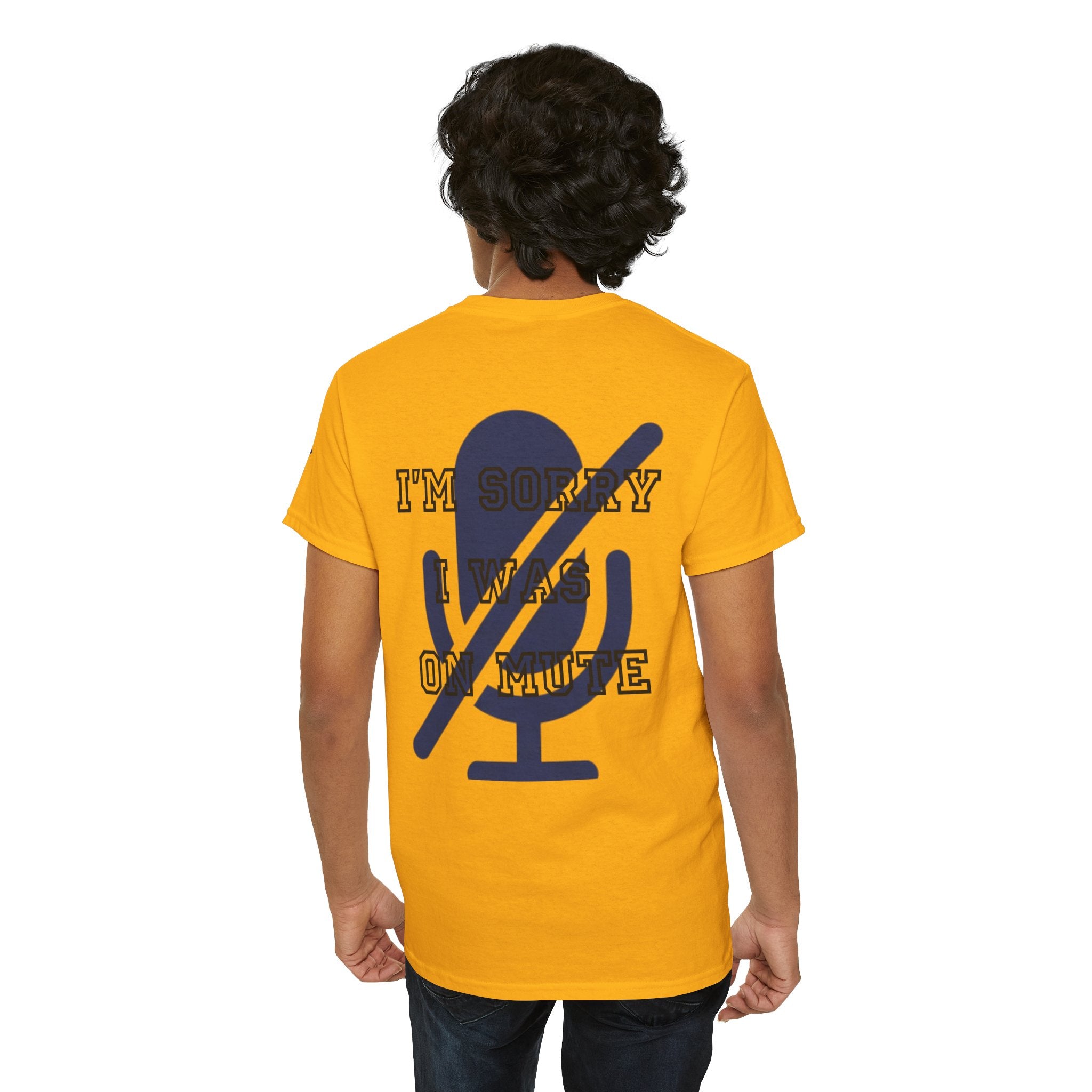 "I'm Sorry I Was On Mute" Premium Graphic Tee