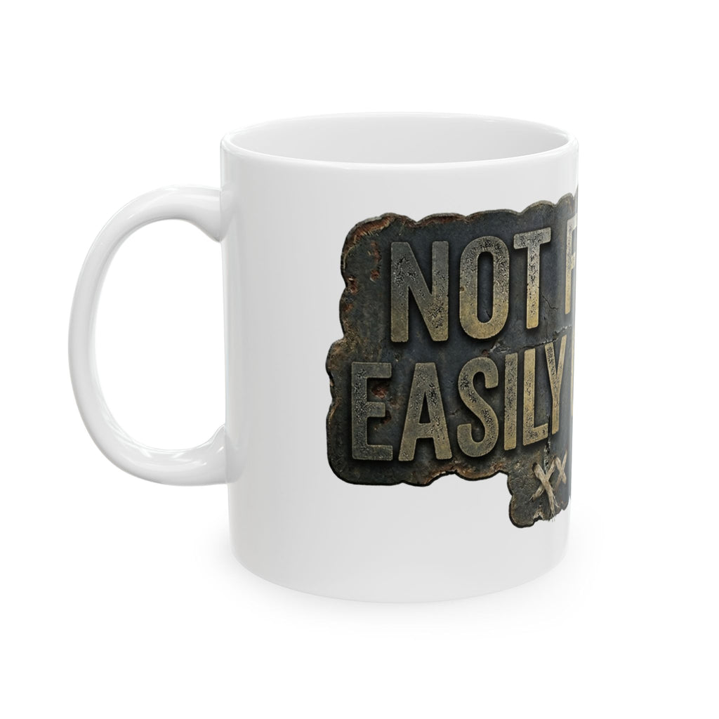 "Not for the Easily Offended" White Ceramic Mug