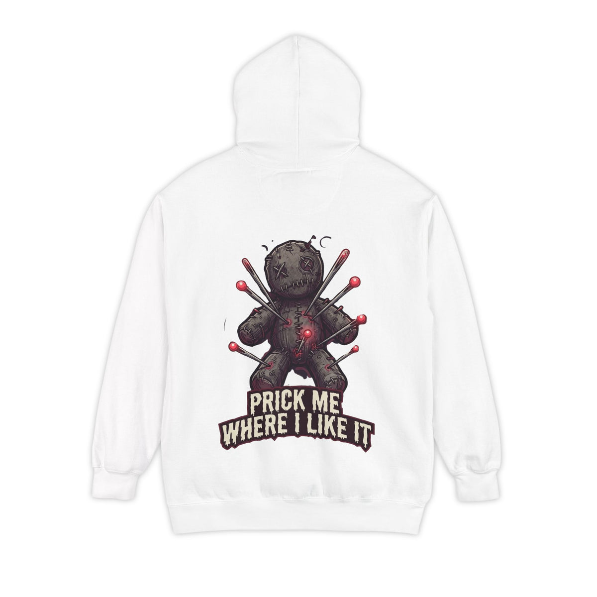 Color: White | Prick Me Where I Like It Garment-Dyed Hoodie