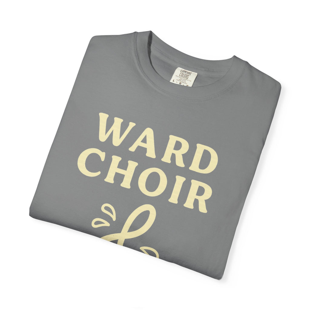 "Ward Choir Survivor" Unisex Garment-Dyed T-shirt