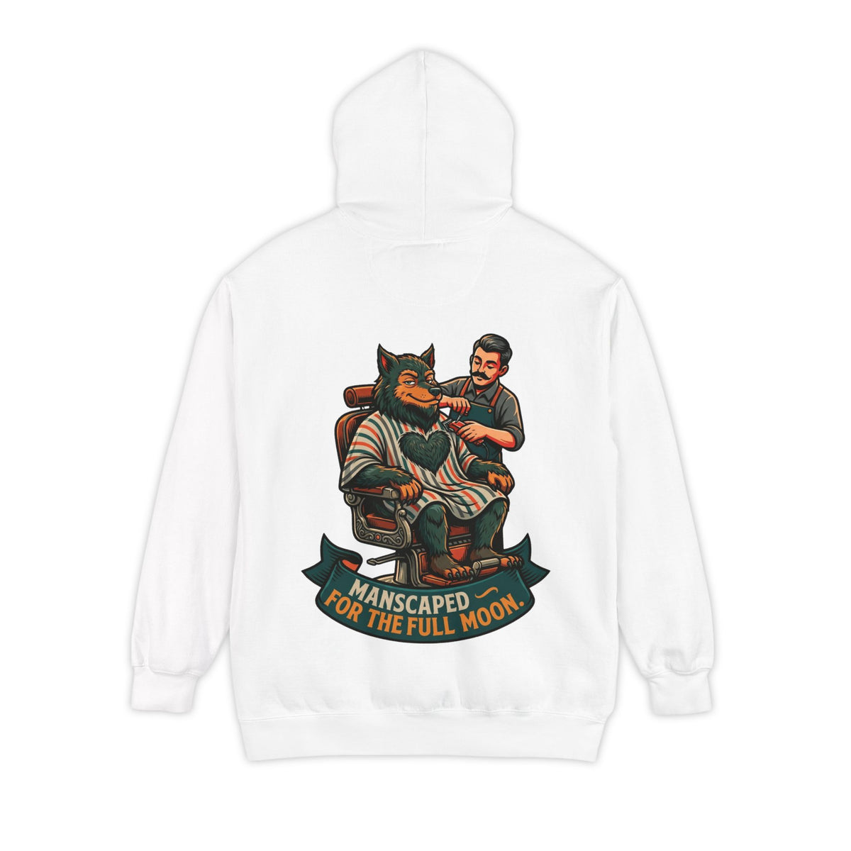 "Manscaped for the Full Moon" Garment-Dyed Hoodie
