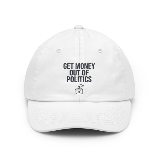 Color: White | Protest Series - Get Money Out Of Politics Dad Hat